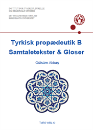 Tyrkisk propædeutik B. Samtaletekster & Gloser FS21