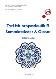 Tyrkisk propædeutik B. Samtaletekster & Gloser FS25