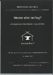 Arkæologiske Skrifter 12. Mester eller lærling?