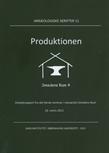  Arkæologiske Skrifter 11. Produktionen - Smedens Rum 4