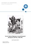 Kim Frederichsen: Soviet Cultural Diplomacy towards Denmark during the Cold War 1945-1991