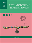 Archaeological Textiles Review No. 65, 2023 