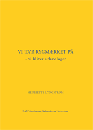 Vi ta’r rygmærket på – vi bliver arkæologer” – det er ok