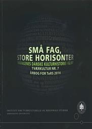 Årbog for ToRS nr. 7: Små fag, store horisonter, 2016