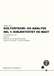 Kulturteori- og analyse, del 1: Subjektivitet og magt FS25