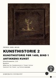Kunsthistorie 2 Kunsthistorie før 1400, Bind 1: Antikkens Kunst ES25